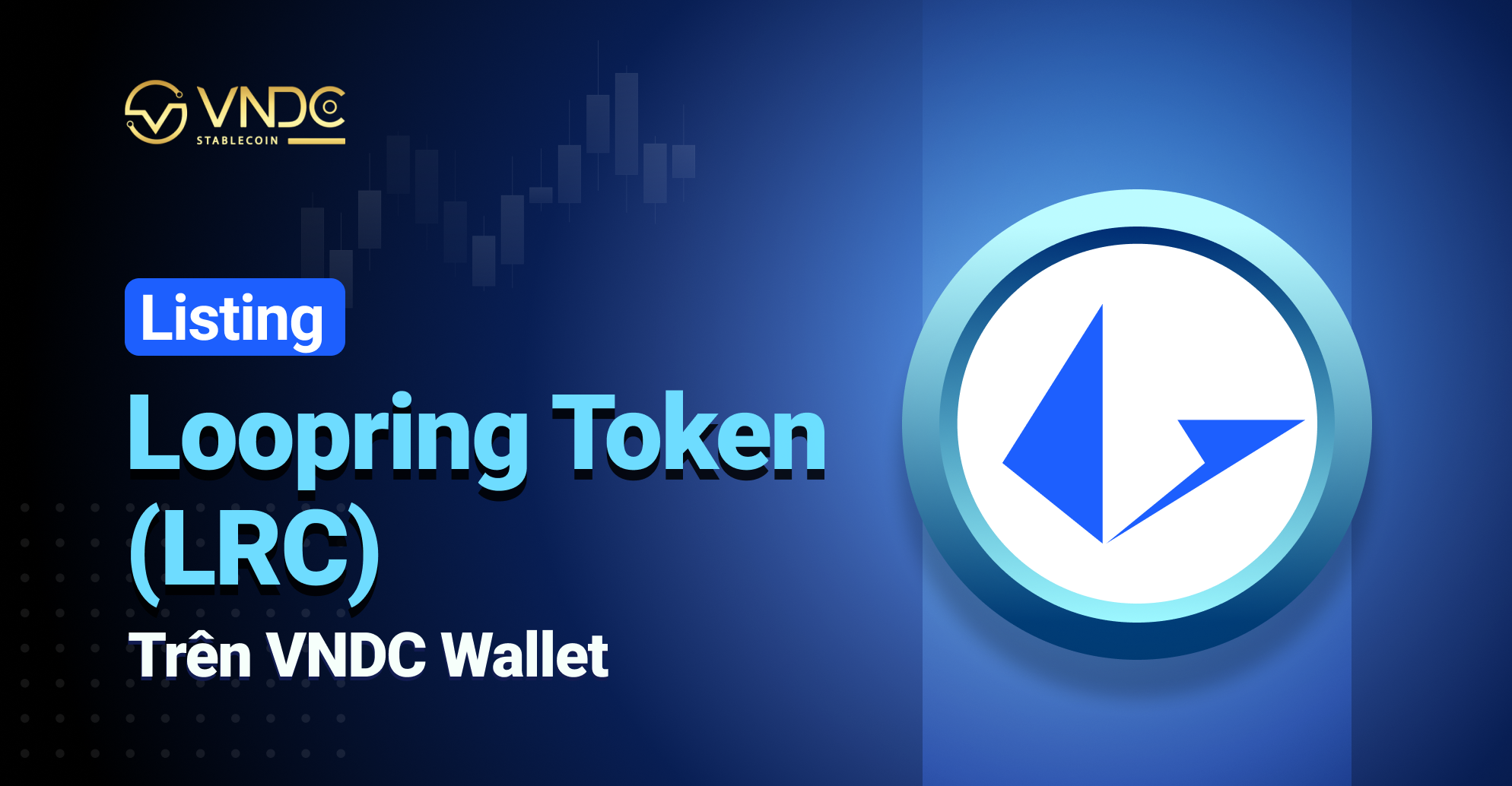 Listing Loopring Token (LRC) on VNDC Wallet