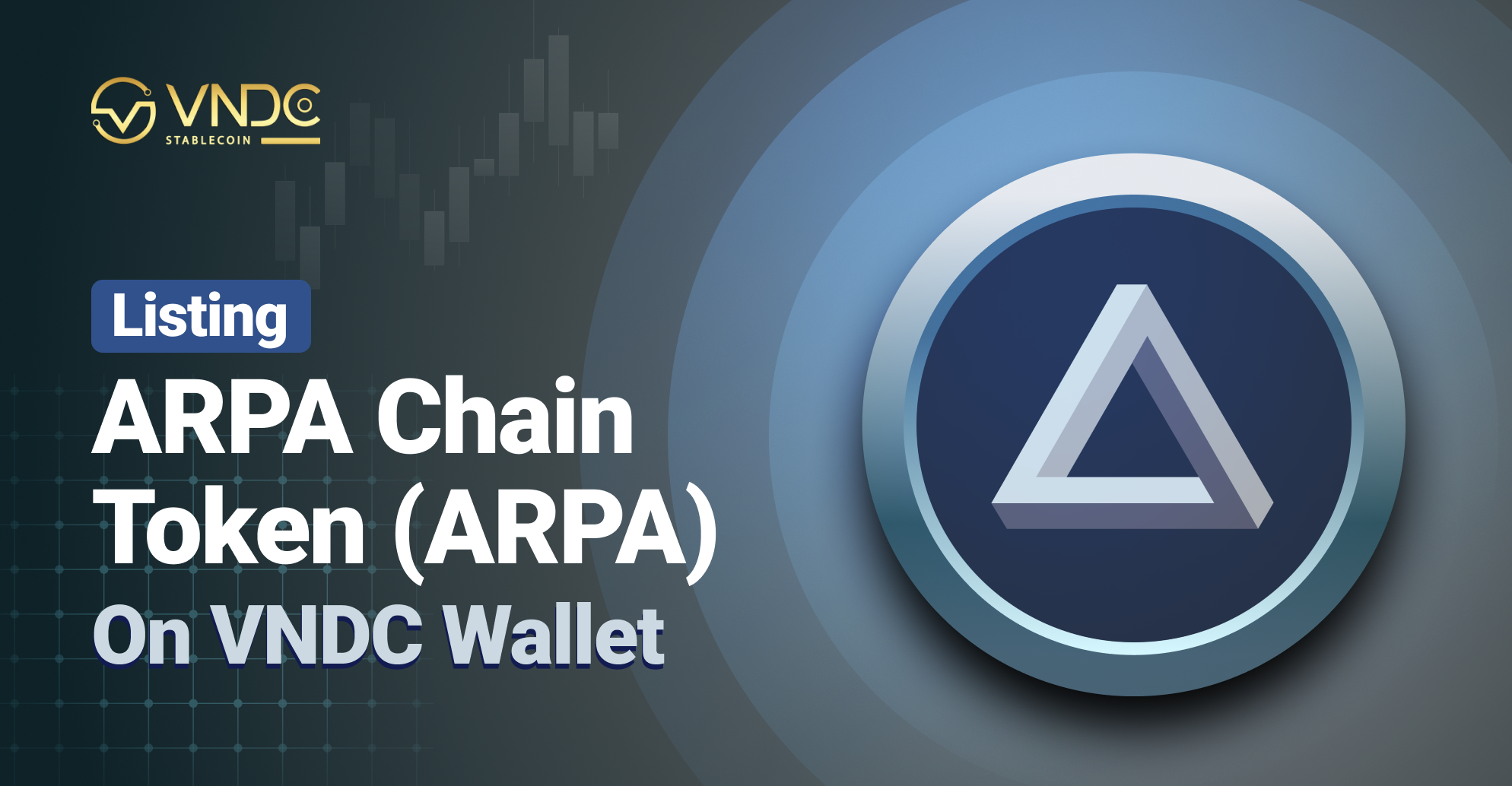 Listing ARPA Chain Token (ARPA) on VNDC Wallet