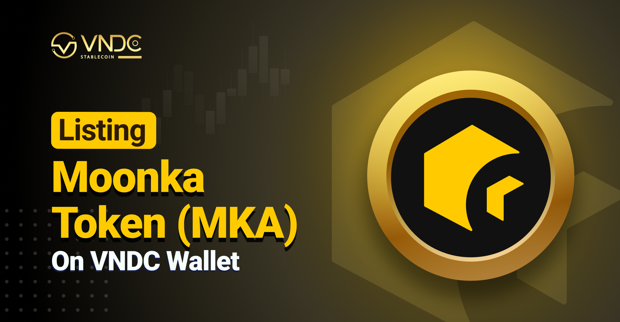 Listing Moonka Token (MKA) on VNDC Wallet