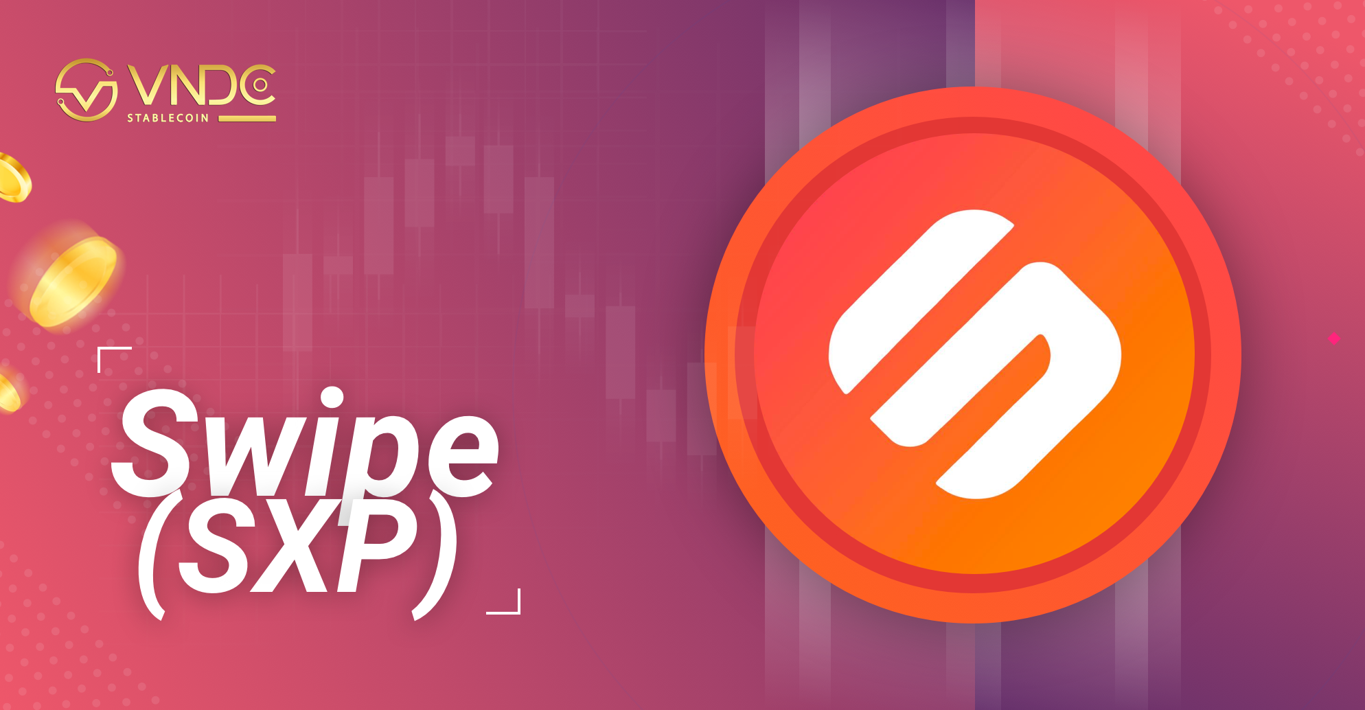 Swipe (SXP) là gì? Có nên đầu tư SXP token hay không?