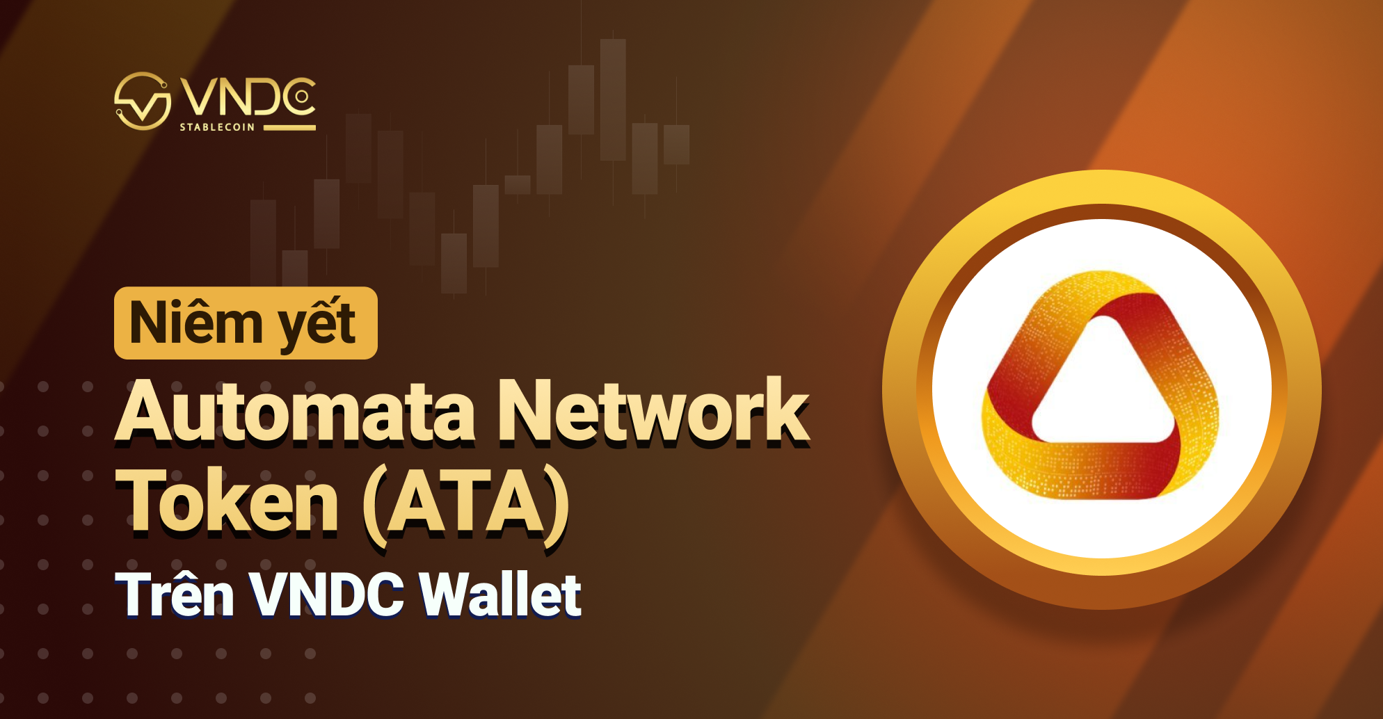 Niêm yết Automata Network Token (ATA) trên VNDC Wallet