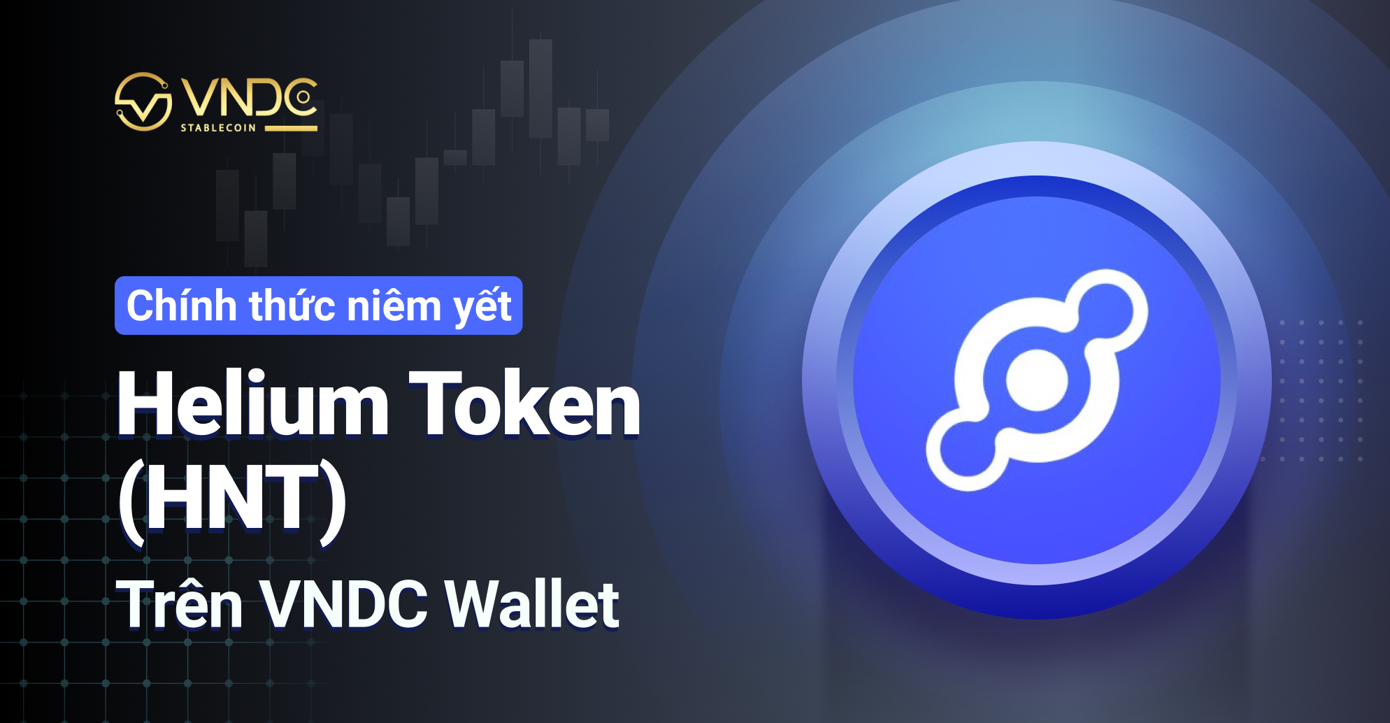 Niêm yết Helium Token (HNT) trên VNDC Wallet